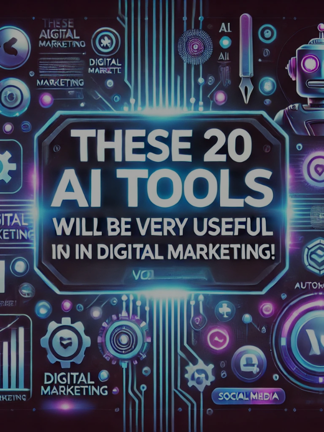 नोट कर लीजिये यह 20 AI Tools डिजिटल मार्केटिंग के लिए।